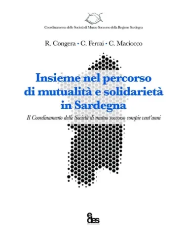 INSIEME NEL PERCORSO DI MUTUALITA E SOLIDARIETA IN SARDEGNA