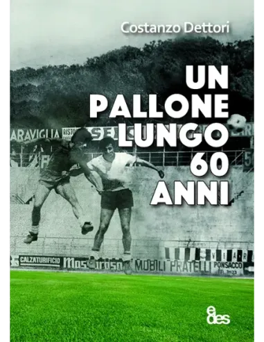 Un pallone lungo 60 anni