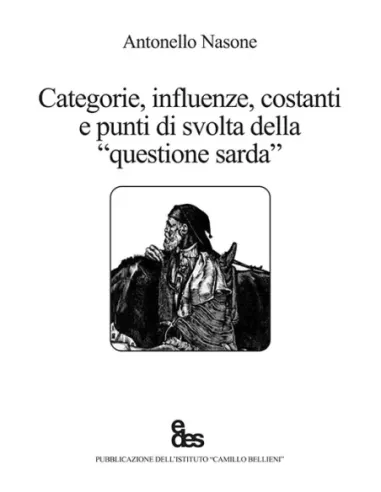 Categorie, influenze, costanti e punti di svolta della questione sarda