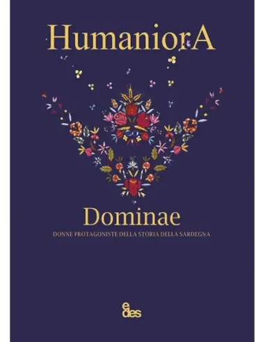 Dominae. Omaggio alle donne protagoniste della storia della Sardegna. Con Audio