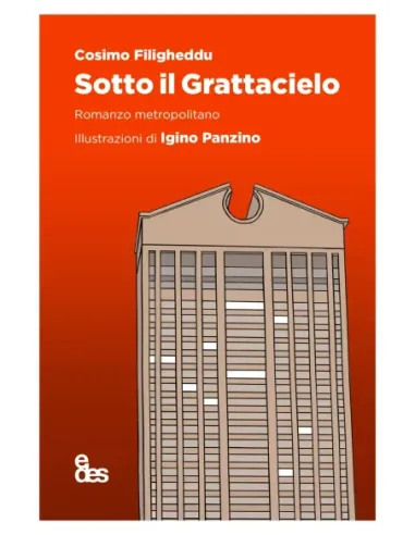 Sotto il grattacielo. Romanzo metropolitano